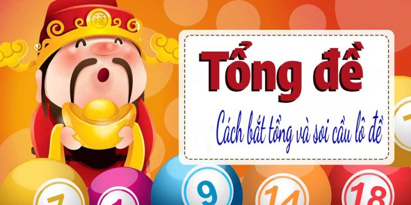 Phương pháp tính lô đề chính xác bằng cách bắt tổng đề